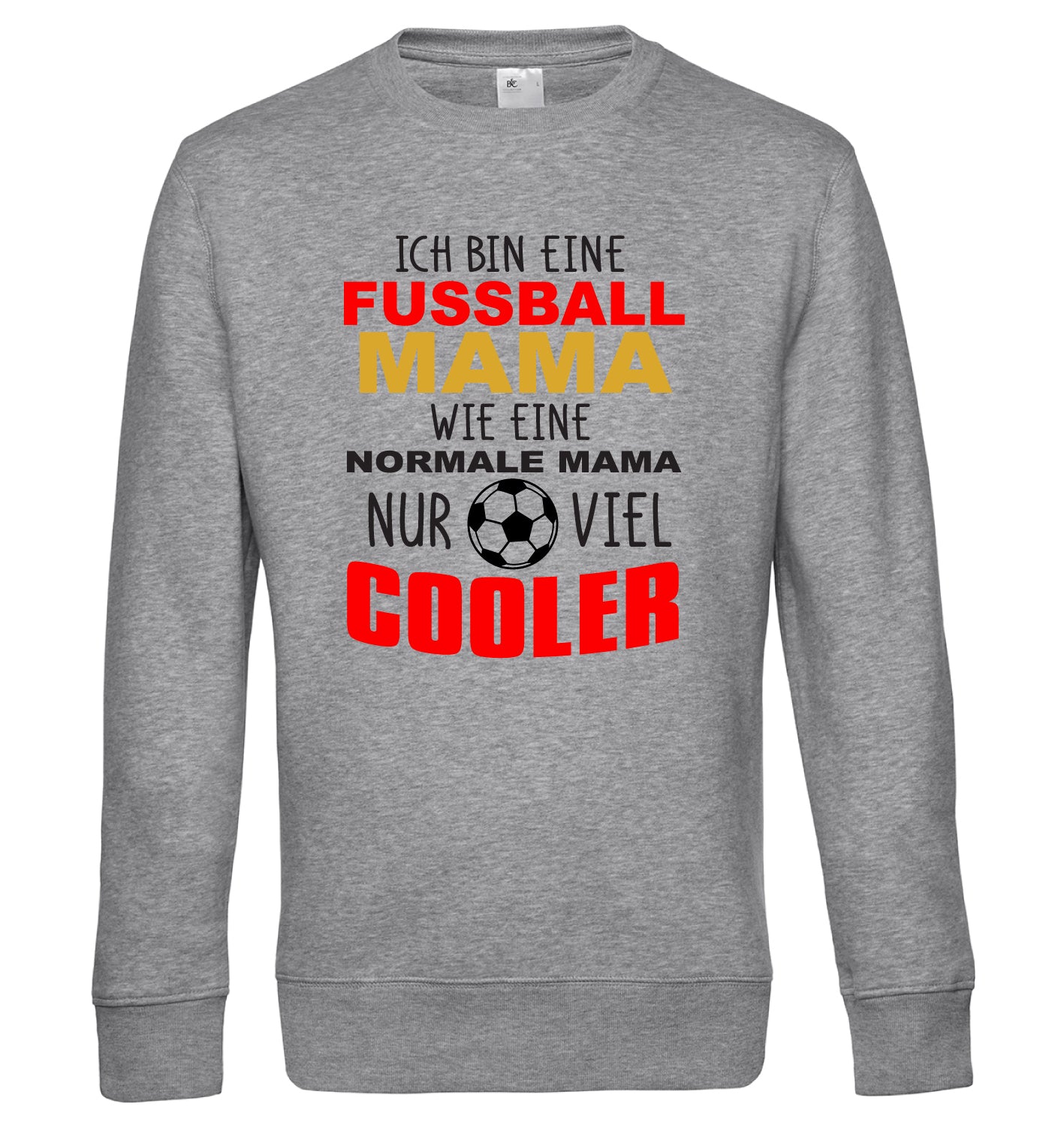Ich bin eine Fußball Mama wie eine normale nur viel cooler