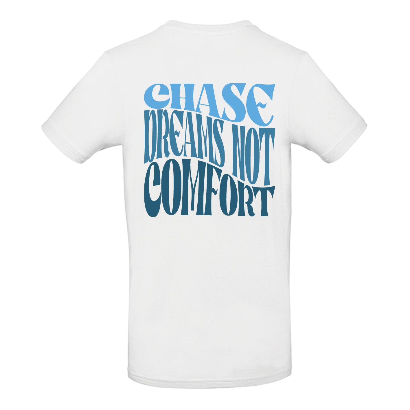 Chase dreams not comfort