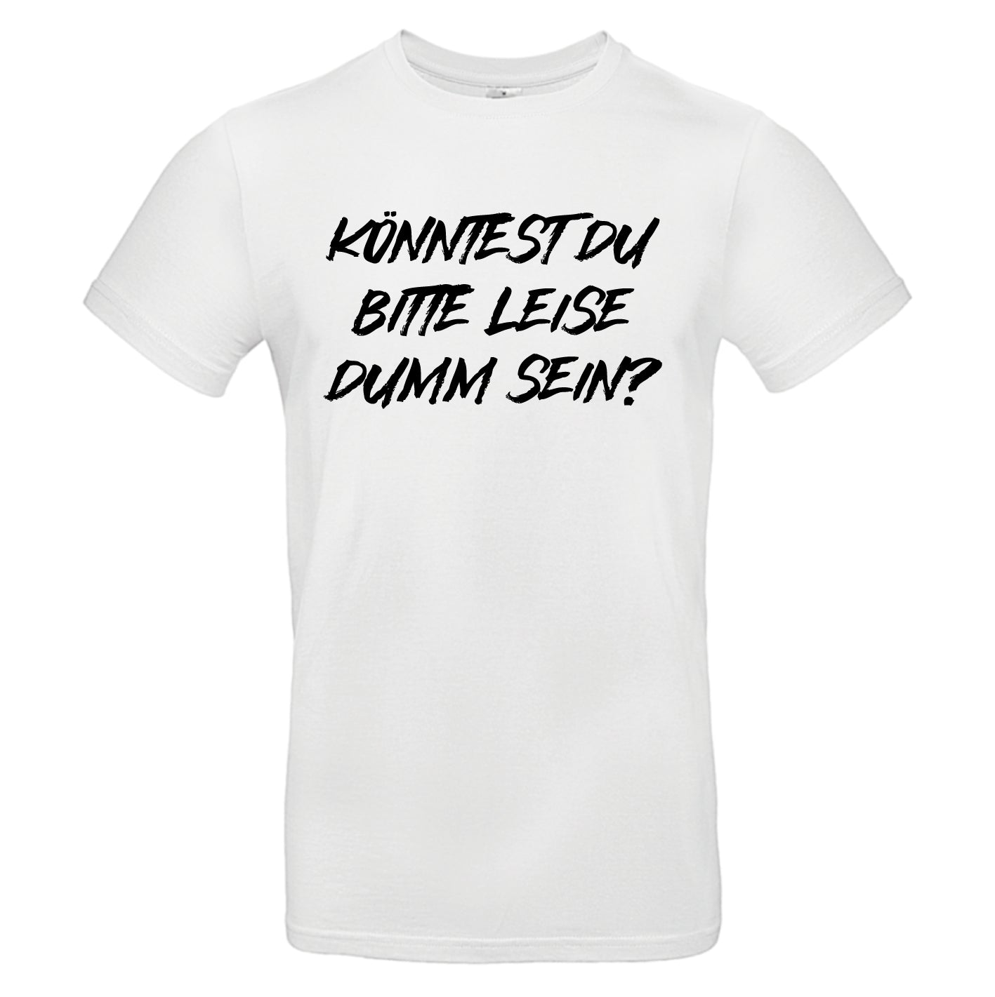 Leise dumm sein