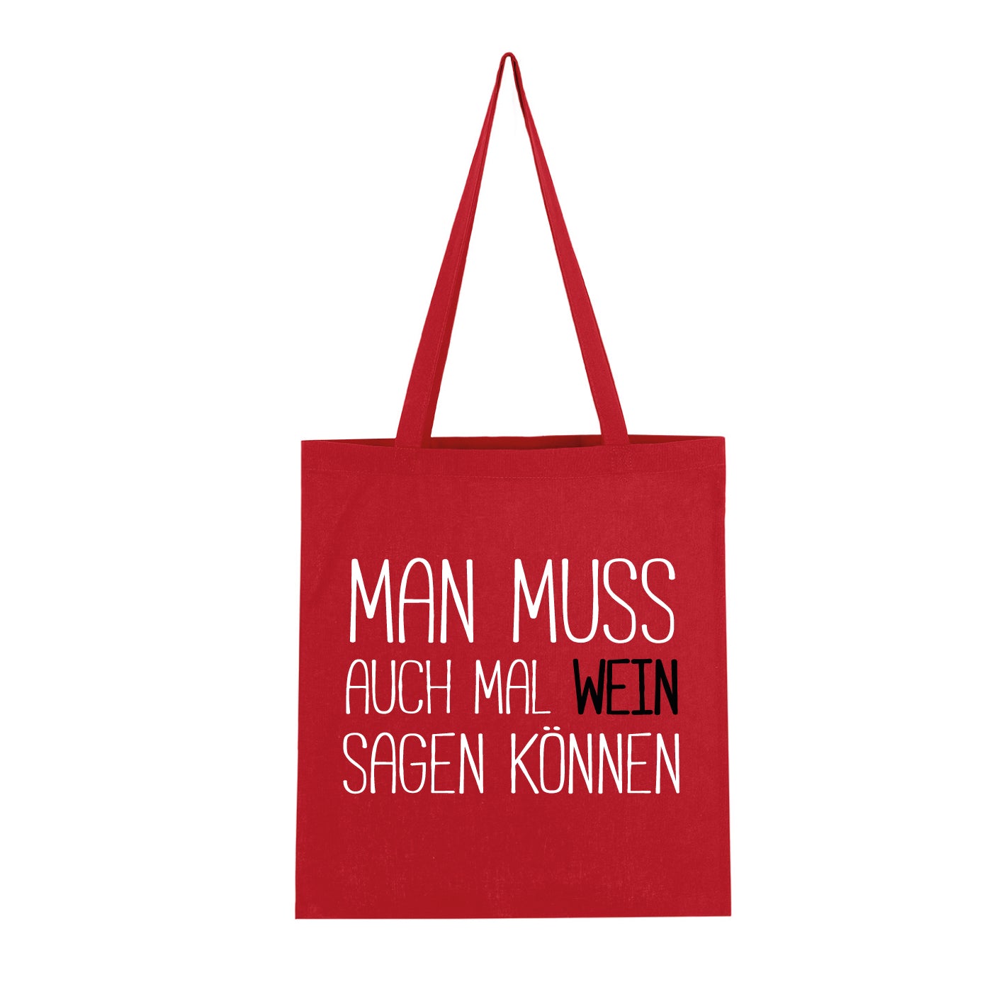 Man muss auch mal Wein sagen