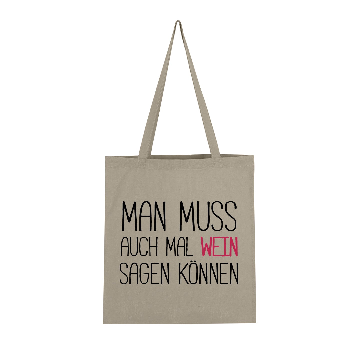 Man muss auch mal Wein sagen