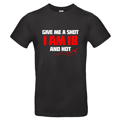 Give me a shot I am 18 and Hot