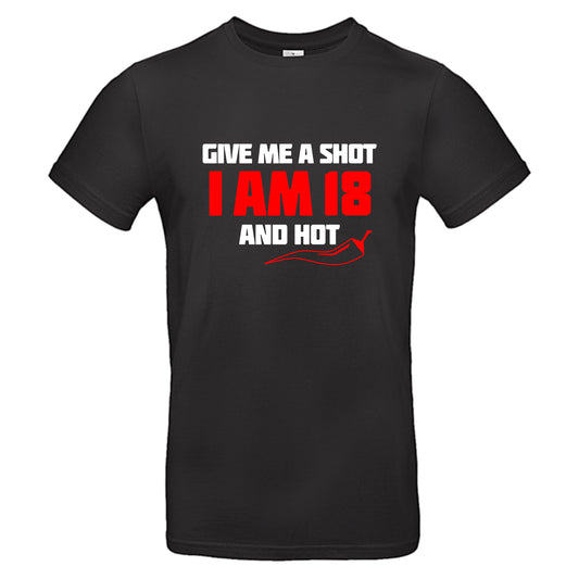 Give me a shot I am 18 and Hot