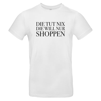 Die tut nix die will nur shoppen