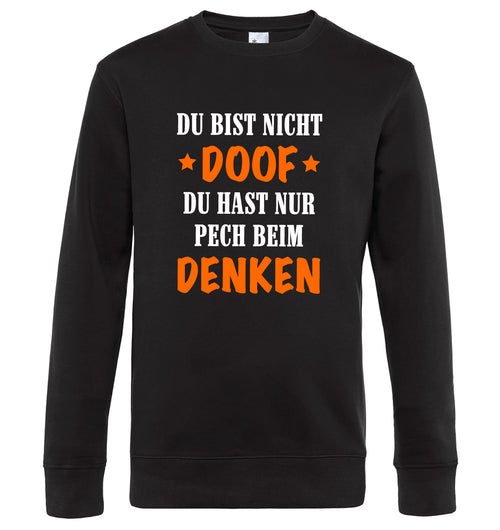 Du bist nicht doof du hast nur Pech beim denken
