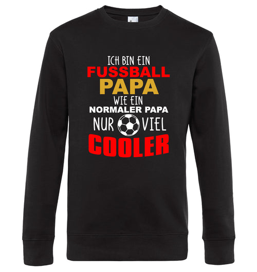Ich bin eine Fußball Papa wie eine normale nur viel cooler