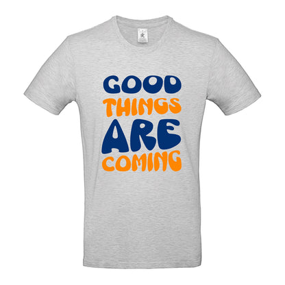 Good things are coming