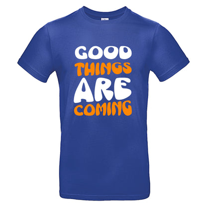 Good things are coming