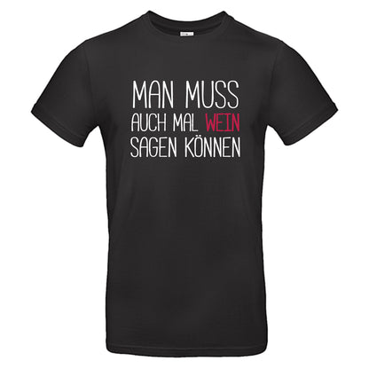 Man muss auch mal Wein sagen können