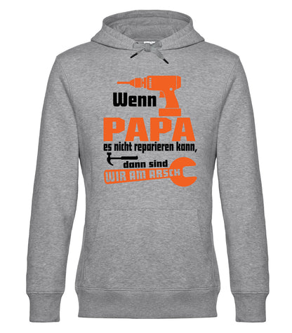 Wenn Papa es nicht reparieren kann, dann sind wir am Arsch