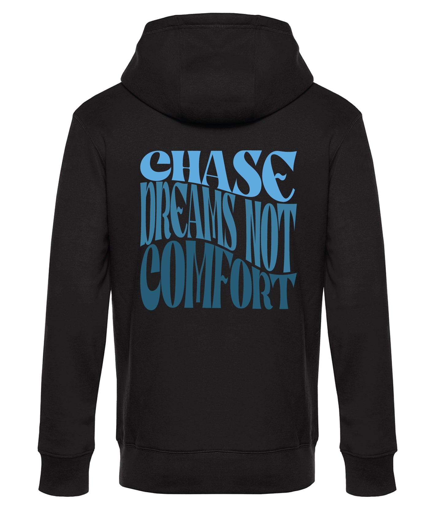 Chase dreams, not comfort