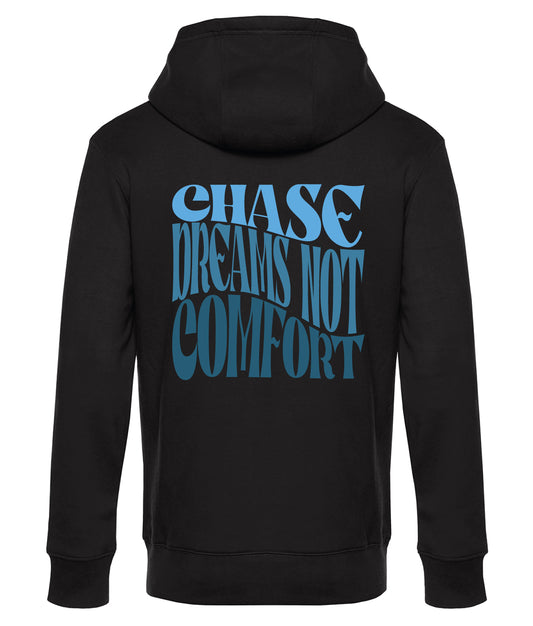 Chase dreams, not comfort