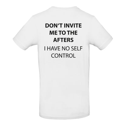 Don't invite me to afters
