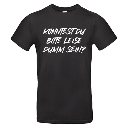 Leise dumm sein