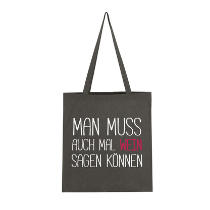 Man muss auch mal Wein sagen