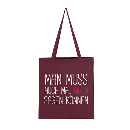 Man muss auch mal Wein sagen