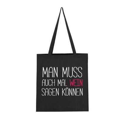 Man muss auch mal Wein sagen