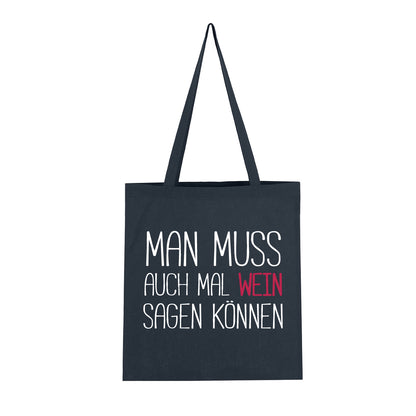 Man muss auch mal Wein sagen