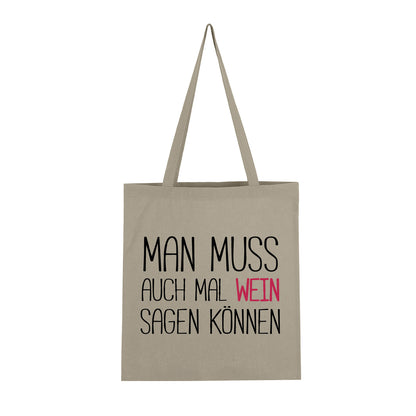 Man muss auch mal Wein sagen