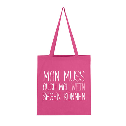 Man muss auch mal Wein sagen