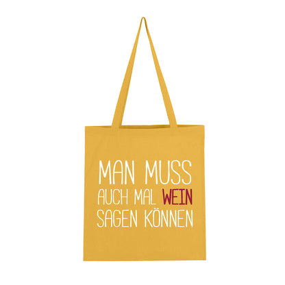 Man muss auch mal Wein sagen