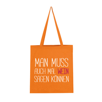 Man muss auch mal Wein sagen